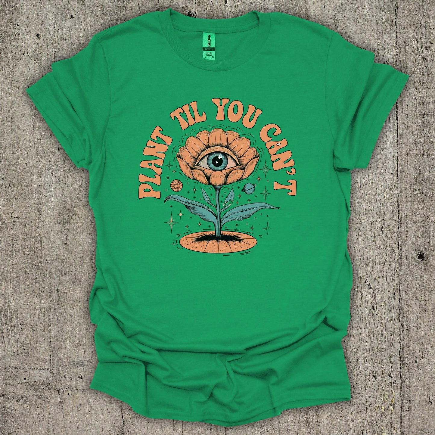 Plant Till You Cant T-Shirt