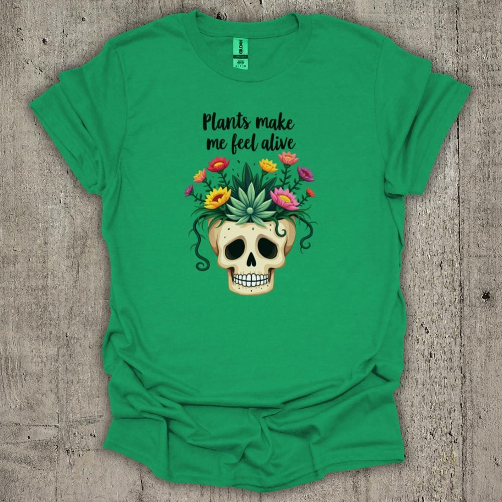 Plant Make Me Feel Alive T-Shirt