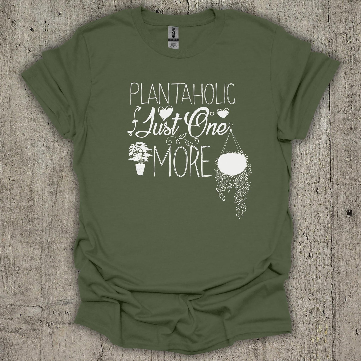 Plantaholic Just One More T-Shirt