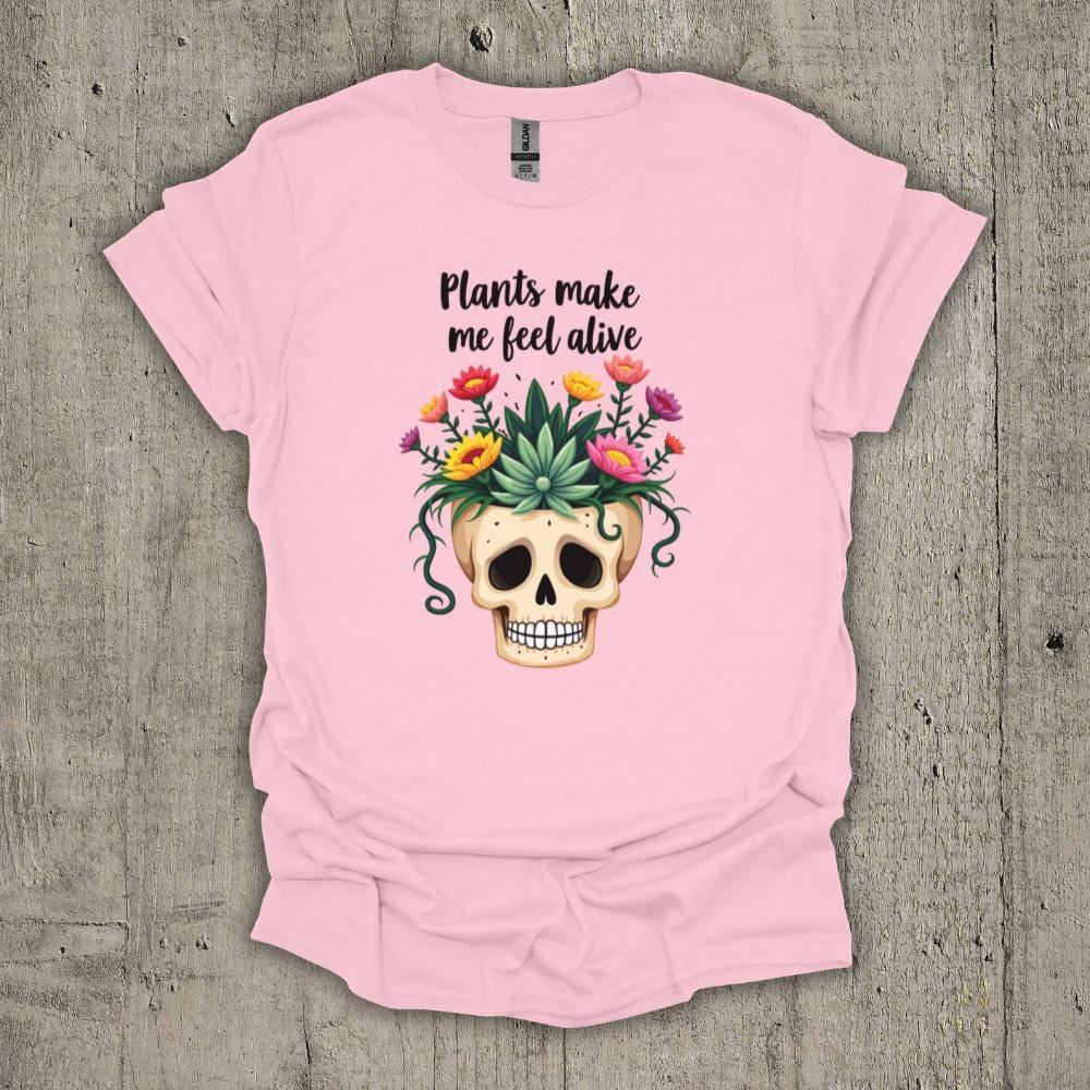 Plant Make Me Feel Alive T-Shirt