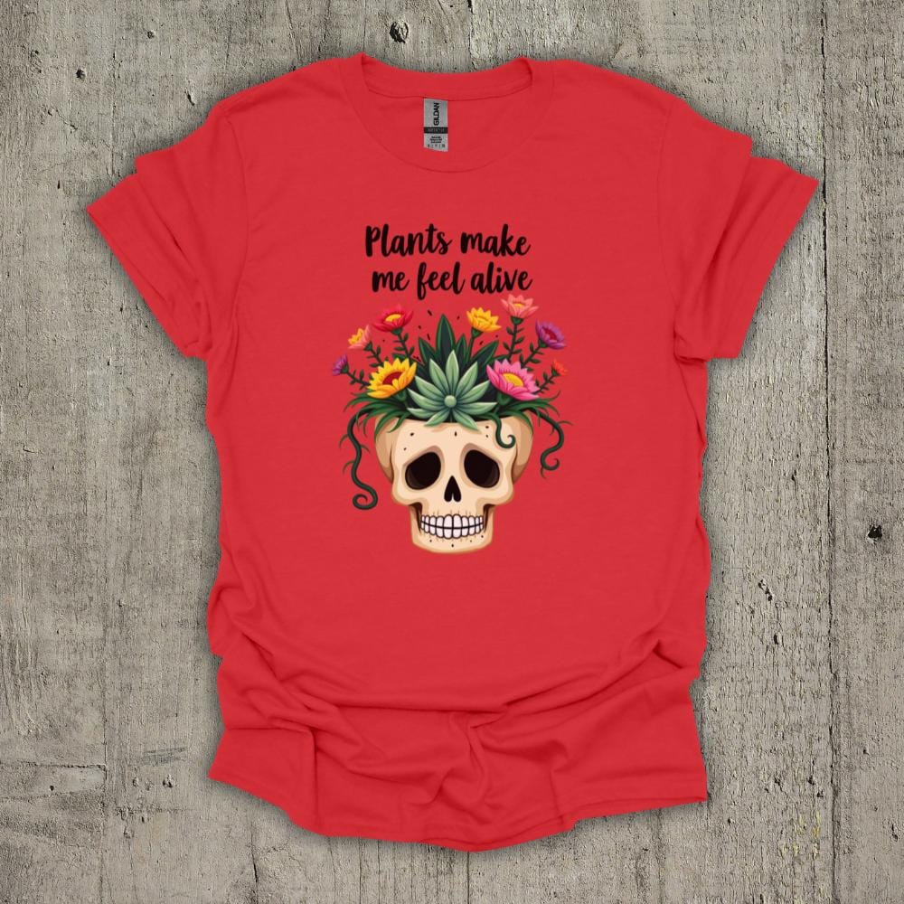 Plant Make Me Feel Alive T-Shirt
