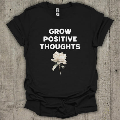 Grow Positive Thoughts M3 T-Shirt