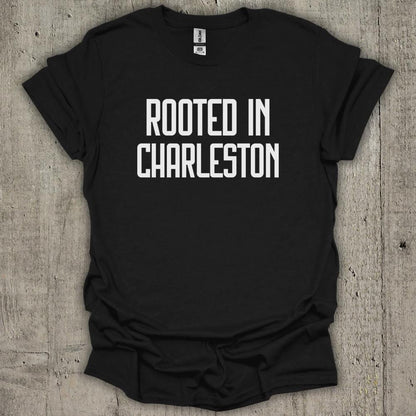Rooted In Charleston T-Shirt