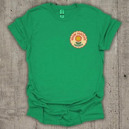 Grow Positive Thoughts T-Shirt