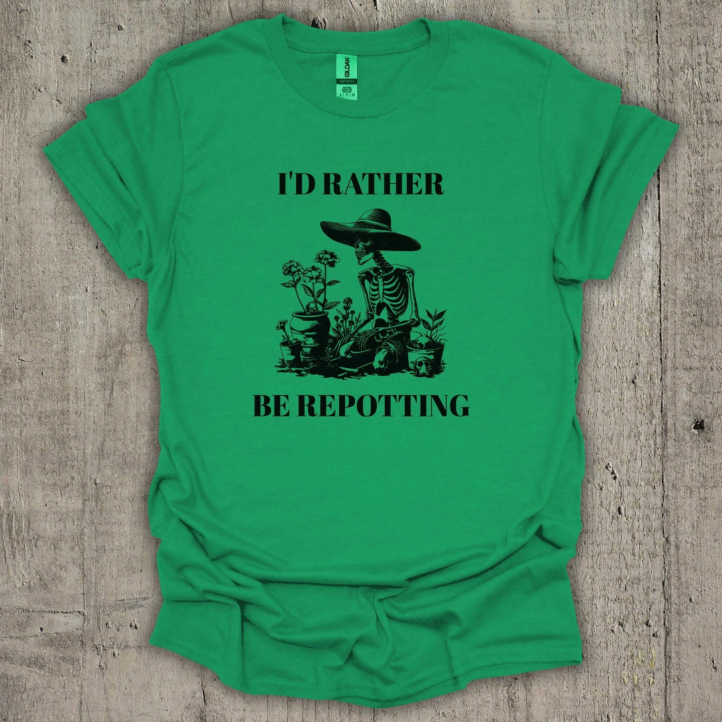 I'd Rather Be Repotting T-Shirt