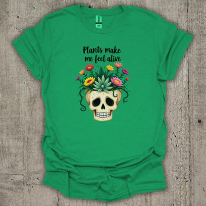 Plant Make Me Feel Alive T-Shirt