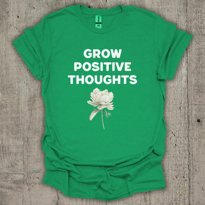 Grow Positive Thoughts M3 T-Shirt