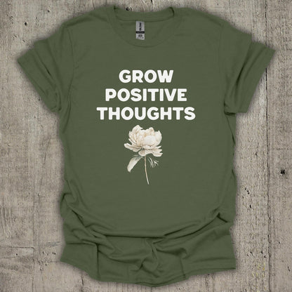 Grow Positive Thoughts M3 T-Shirt