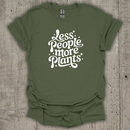 Less People More Plants T-Shirt