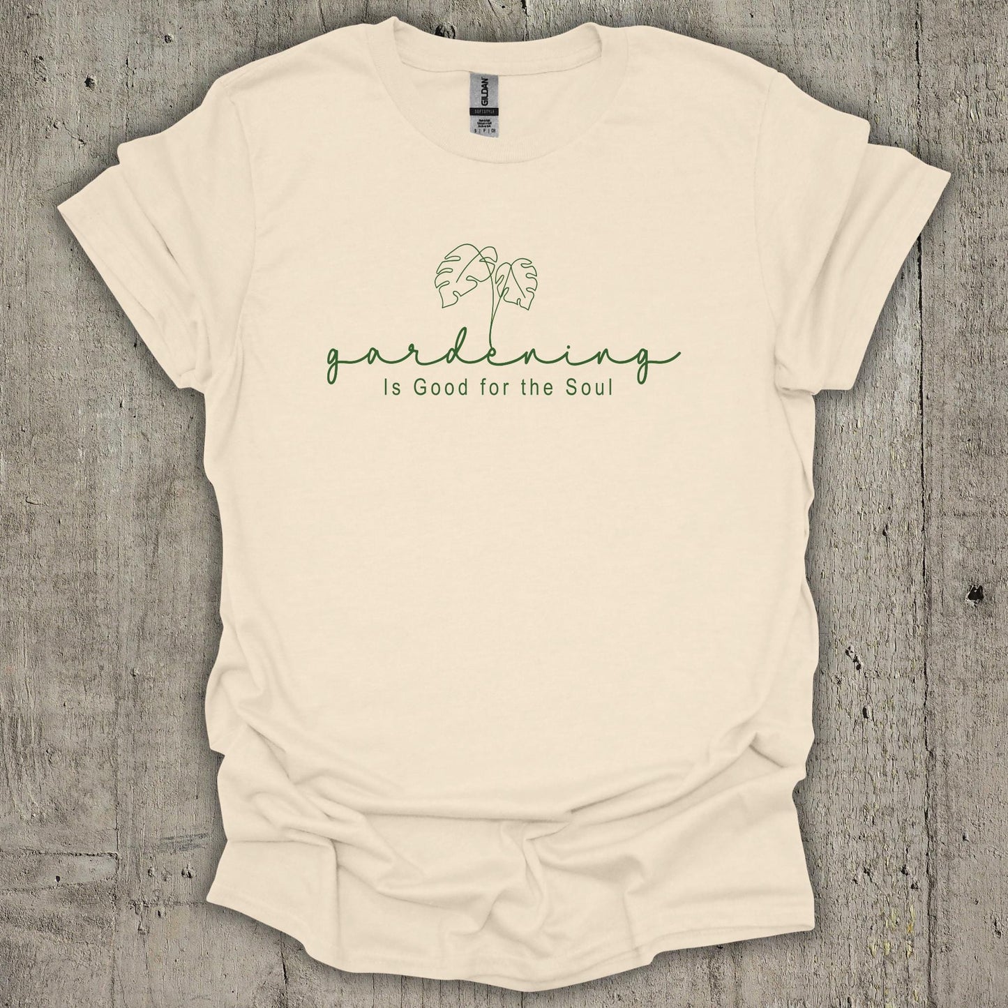 Gardening Is Good For The Soul T-Shirt