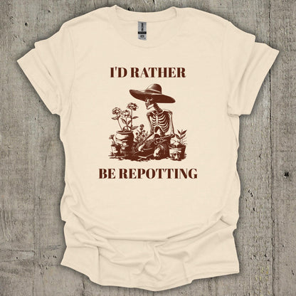 I'd Rather Be Repotting T-Shirt