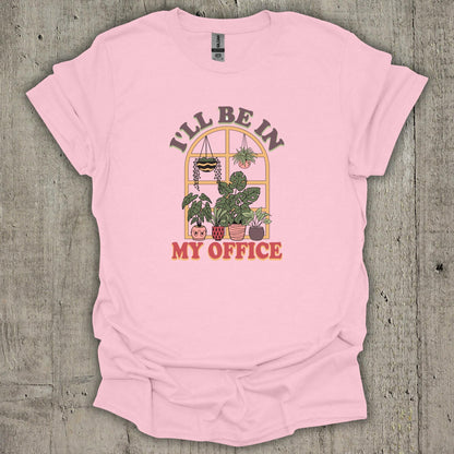 I'll Be In My Office T-Shirt