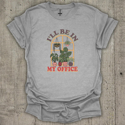 I'll Be In My Office T-Shirt