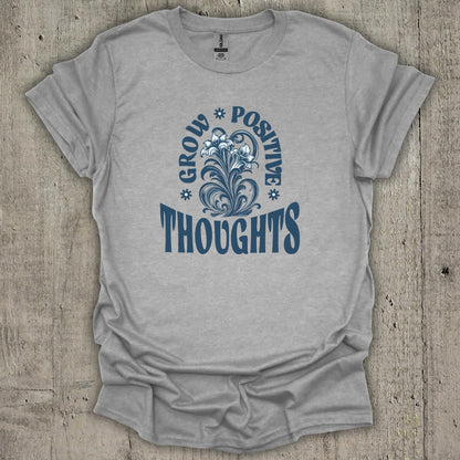 Grow Positive Thoughts M2  T-Shirt