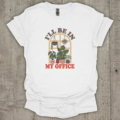 I'll Be In My Office T-Shirt
