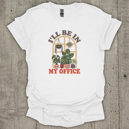 I'll Be In My Office T-Shirt
