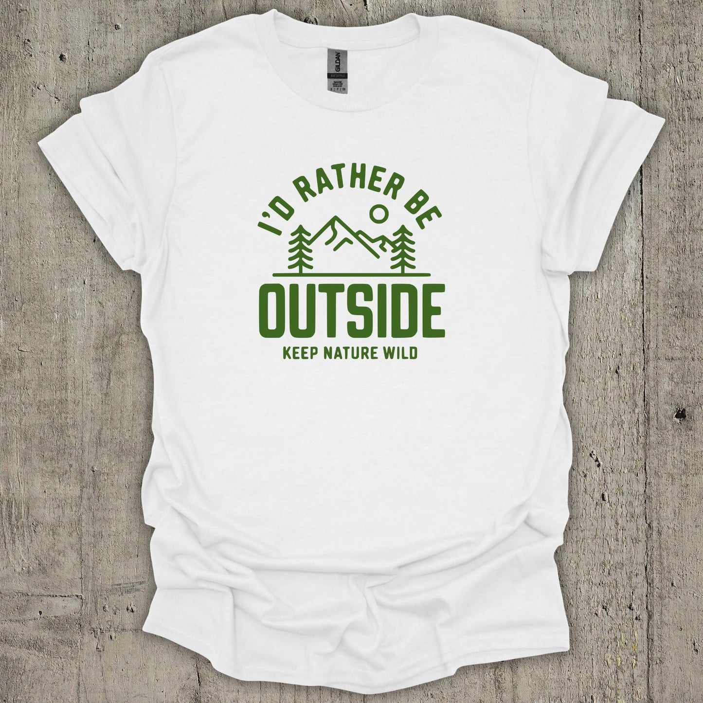 I'd Rather Be Outside  T-Shirt