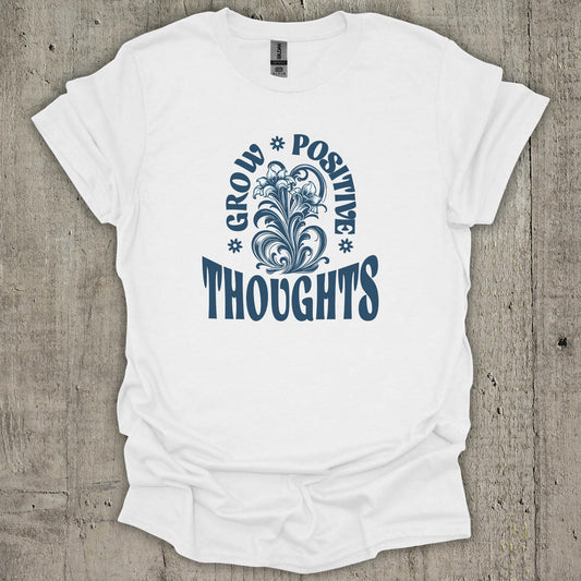 Grow Positive Thoughts M2  T-Shirt